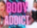 BODY ADDICT