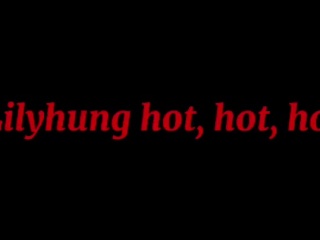 LILYHUNG HOT HOT HOT